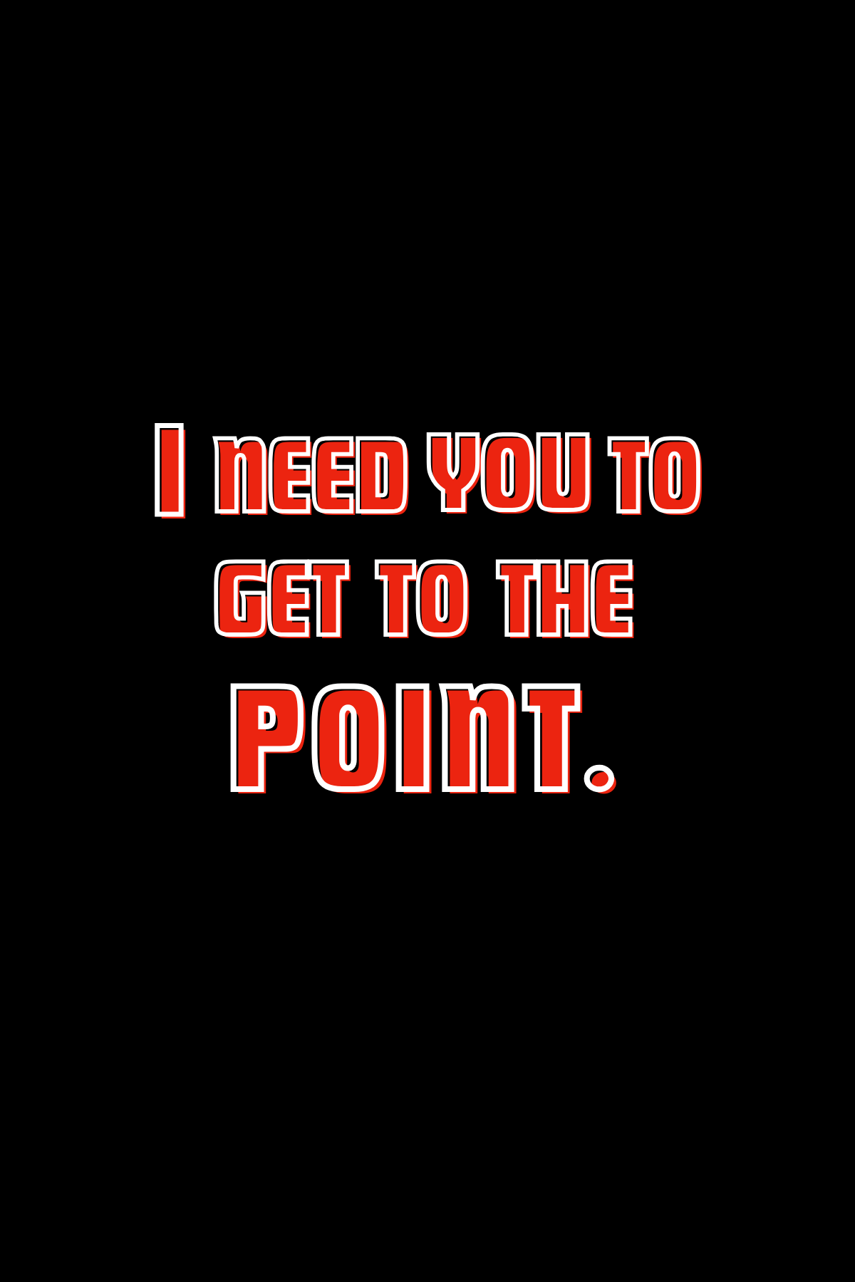 Get to the Point T-shirt