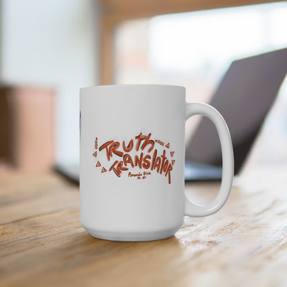 Truth Translator Mug 15oz