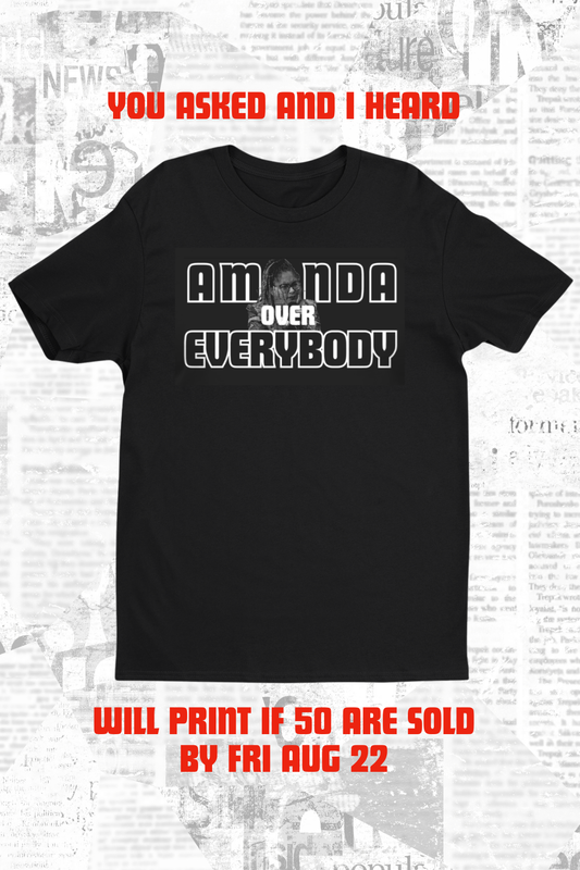 Amanda Over Everybody T-SHIRT