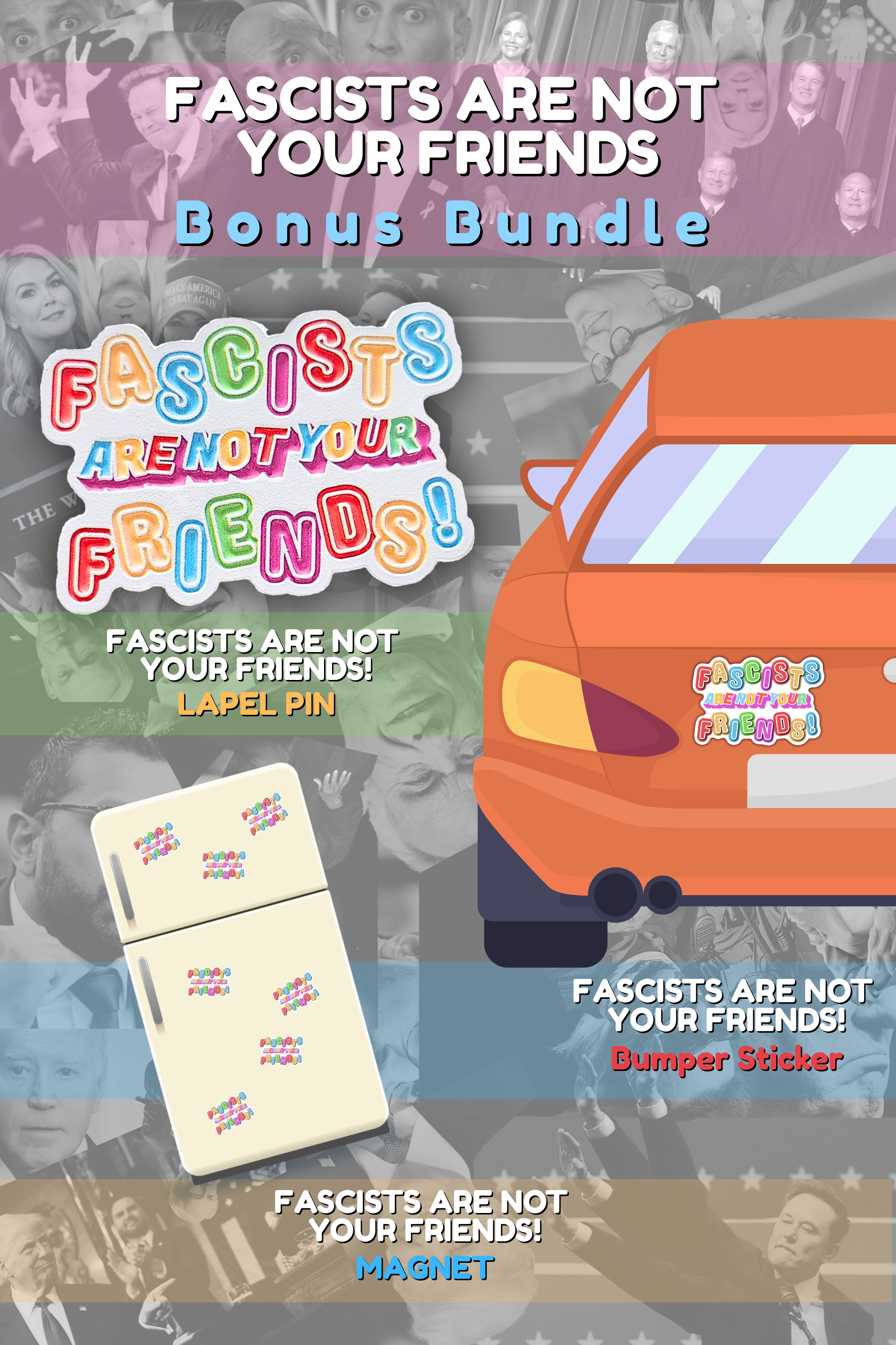 Fascists ARE NOT Your Friends BONUS BUNDLE