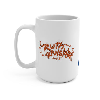 Truth Translator Mug 15oz