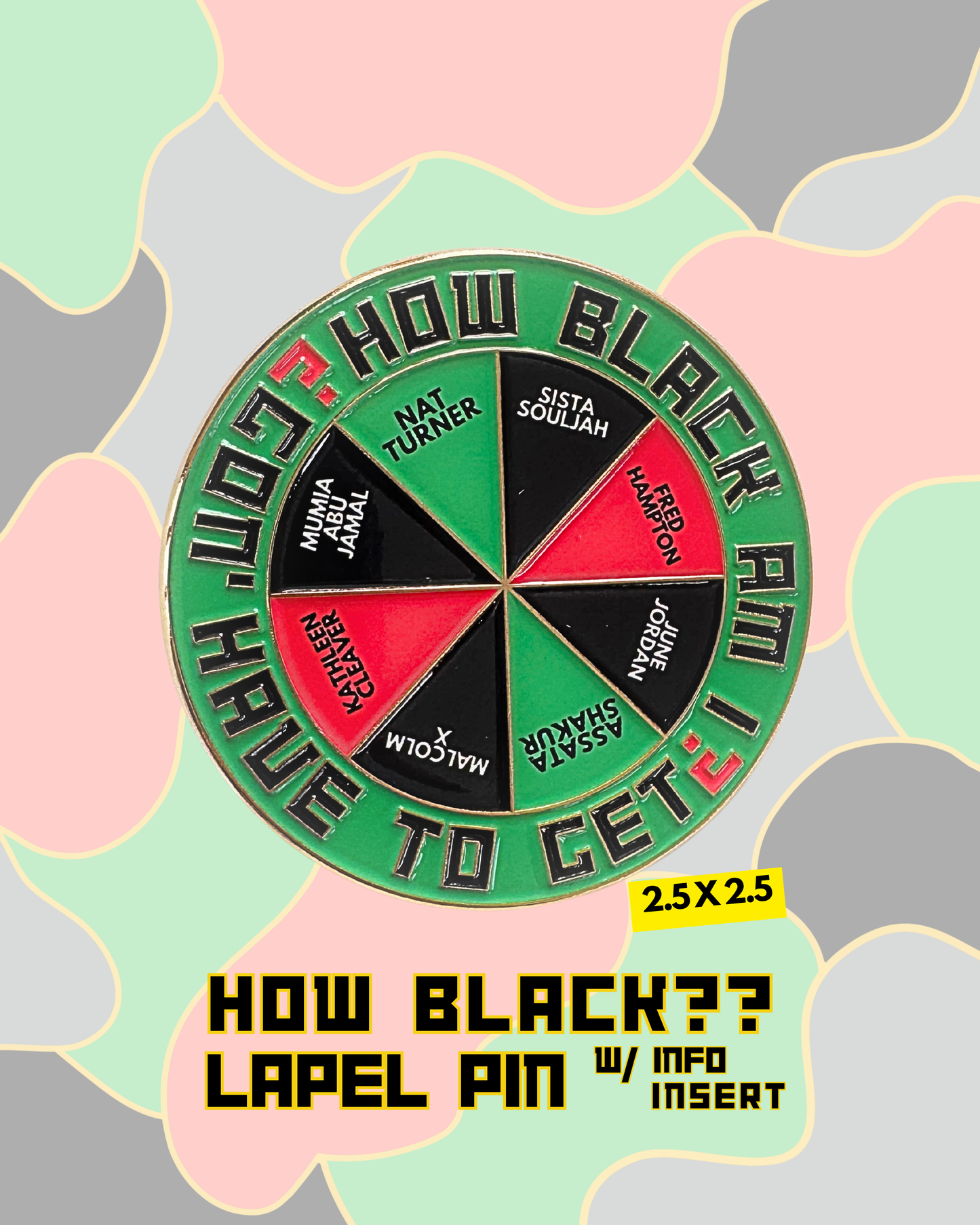 HOW BLACK?? Lapel Pin w/ Info Insert