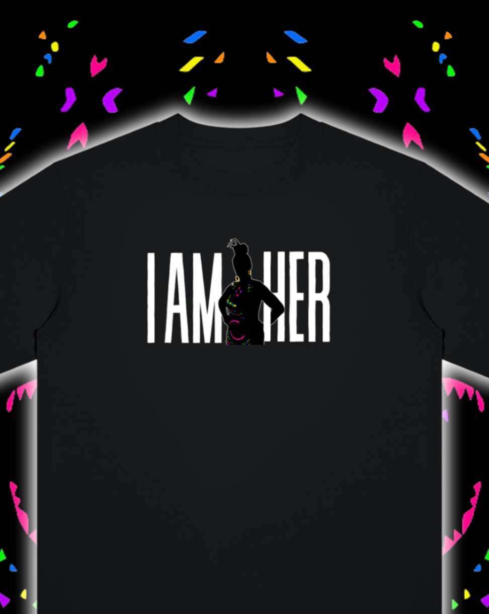I AM HER [COLORS] Regular T-Shirt