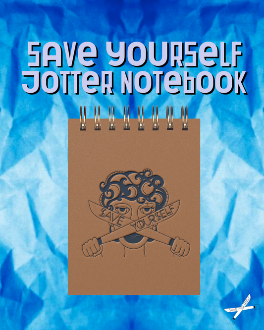 Save Yourself Jotter Notebook